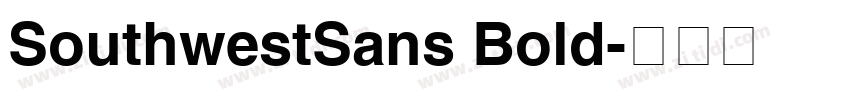 SouthwestSans Bold字体转换